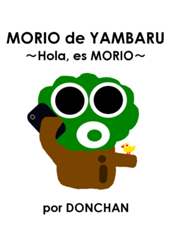MORIO de YAMBARU ～Hola, es MORIO～