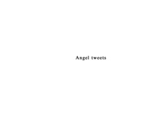 Angel tweets (English)